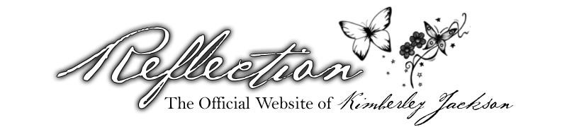 Reflection - The Official Website of Kimberley Jackson (Author)