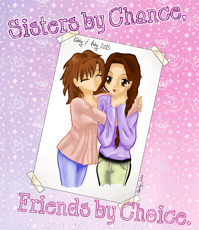 Sisters by Chance - Friends by Choice (by Kimberley Jackson)