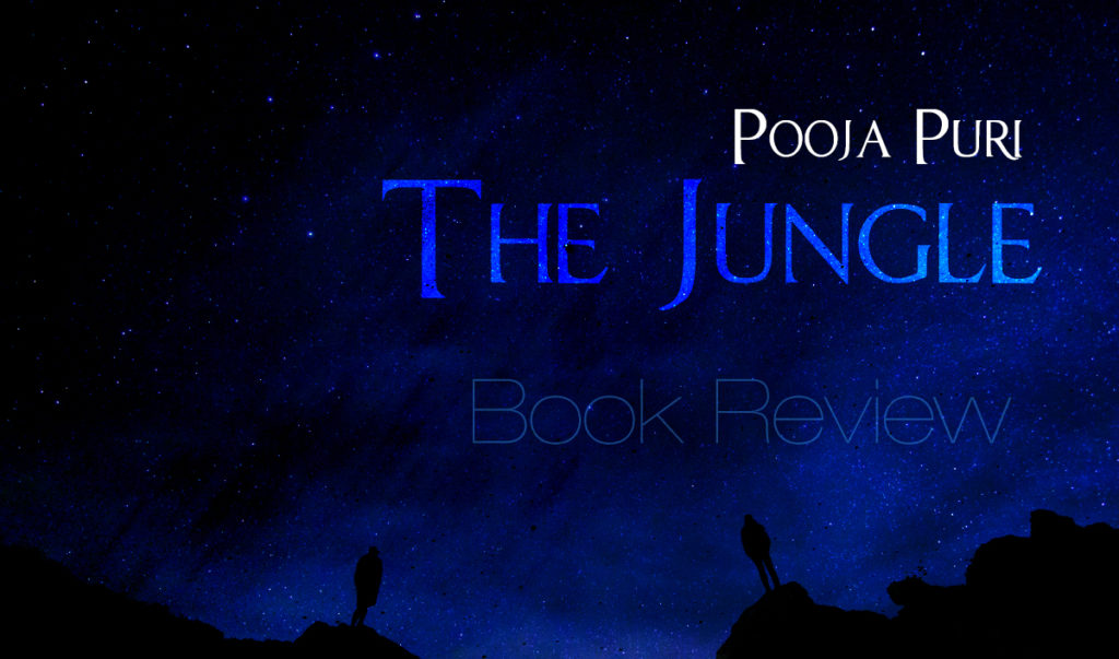 Pooja Puri - The Jungle - Book Review by Kimberley Jackson